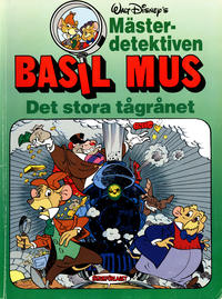 Cover Thumbnail for Mästerdetektiven Basil Mus (Serieförlaget [1980-talet]; Hemmets Journal, 1987 series) #[1989] - Det stora tågrånet