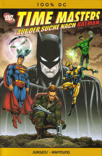 Cover Thumbnail for 100% DC (Panini Deutschland, 2005 series) #32 - Time Masters: Auf der Suche nach Batman