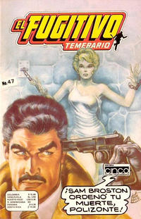 Cover Thumbnail for El Fugitivo Temerario (Editora Cinco, 1983 ? series) #47