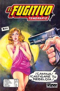 Cover Thumbnail for El Fugitivo Temerario (Editora Cinco, 1983 ? series) #50