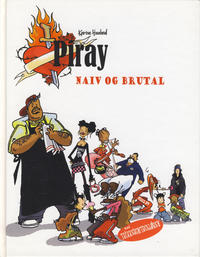 Cover Thumbnail for Piray naiv og brutal [Karine Haaland bok] (Hjemmet / Egmont, 2008 series) 