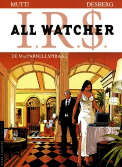 Cover for I.R.$. All Watcher (Le Lombard, 2009 series) #4 - De MacParnellspiraal