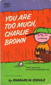 Cover for You Are Too Much, Charlie Brown (Crest Books, 1966 series) #T2248