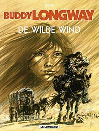 Cover Thumbnail for Buddy Longway (Le Lombard, 1974 series) #13 - De wilde wind