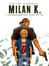 Cover for Milan K. (Medusa, 2011 series) #1 - Overleven tot elke prijs