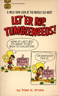 Cover Thumbnail for Let 'er Rip, Tumbleweeds! (Gold Medal Books, 1969 series) #D2099