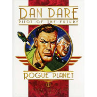 Cover Thumbnail for Classic Dan Dare: The Rogue Planet (Titan, 2007 series) 