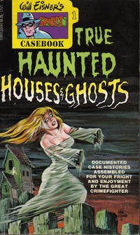 Cover Thumbnail for Will Eisner's Spirit Casebook of True Haunted Houses and Ghosts (Tempo Books, 1976 series) #1 (12521)