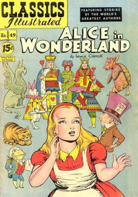 Cover Thumbnail for Classics Illustrated (Gilberton, 1947 series) #49 [HRN 85] - Alice in Wonderland [15¢]