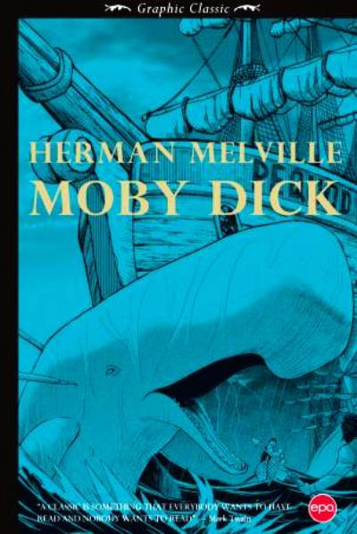 Cover for Graphic Classic (Epo, 2010 series) #6 - Moby Dick
