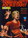 Cover for Dennis Kickstart (Serieforlaget / Se-Bladene / Stabenfeldt, 2001 series) #25 - Blø for drakta