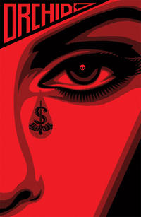 Cover Thumbnail for Orchid (Dark Horse, 2011 series) #1 [Shepard Fairey Variant Cover]