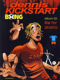 Cover Thumbnail for Dennis Kickstart (Serieforlaget / Se-Bladene / Stabenfeldt, 2001 series) #25 - Blø for drakta