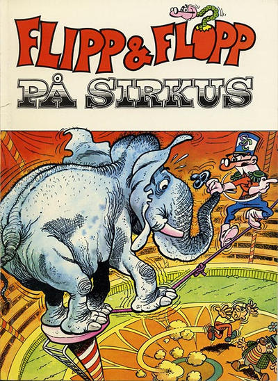 Cover for Flipp & Flopp (Interpresse, 1979 series) #2 - Flipp & Flopp på sirkus