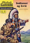 Cover for Illustrerte Klassikere [Classics Illustrated] (Illustrerte Klassikere / Williams Forlag, 1957 series) #24 - Indianer og hvit [1. opplag]