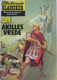 Cover Thumbnail for Illustrerade klassiker (Williams Förlags AB, 1965 series) #227 - Akilles vrede
