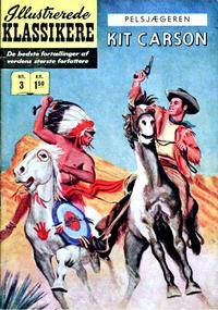 Cover Thumbnail for Illustrerede Klassikere (I.K. [Illustrerede klassikere], 1956 series) #3 - Pelsjægeren Kit Carson