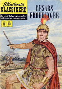 Cover Thumbnail for Illustrerte Klassikere [Classics Illustrated] (Illustrerte Klassikere / Williams Forlag, 1957 series) #16 - Cæsars erobringer