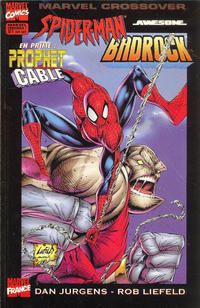 Cover Thumbnail for Marvel Crossover (Panini France, 1997 series) #7 - Spider-Man/Badrock - Prophet/Cable