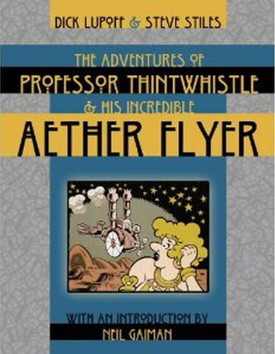Cover for The Adventures of Professor Thintwhistle and His Incredible Aether Flyer (Wildside Press, 2010 series) 