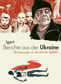 Cover Thumbnail for Berichte aus der Ukraine (Reprodukt, 2011 series) #[1] - Erinnerungen an die Zeit der UdSSR
