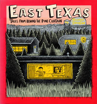 Cover Thumbnail for East Texas: Tales from behind the Pine Curtain (Real Comet Press, 1988 series) 