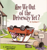 Cover Thumbnail for Zits Sketchbook (Andrews McMeel, 1998 series) #11 - Are We Out of the Driveway Yet?