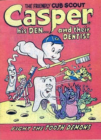 Cover Thumbnail for The Friendly Cub Scout Casper, His Den...And Their Dentist (Harvey, 1974 series) 