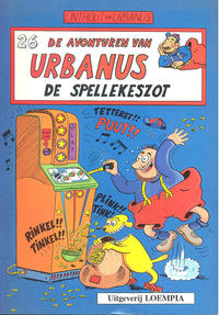 Cover Thumbnail for De avonturen van Urbanus (Loempia, 1983 series) #26 - De spellekeszot