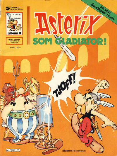 Cover for Asterix (Hjemmet / Egmont, 1969 series) #11 - Asterix som gladiator [6. opplag [5. opplag] Reutsendelse 147 25]