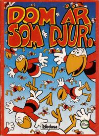 Cover Thumbnail for Dom är som djur (Medusa, 1983 series) 
