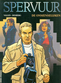 Cover Thumbnail for Spervuur (Le Lombard, 2005 series) #1 - De onmenselijken