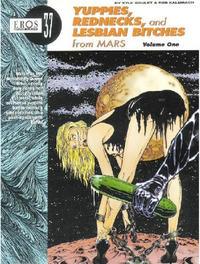 Cover Thumbnail for Eros Graphic Albums (Fantagraphics, 1992 series) #37 - Yuppies, Rednecks, and Lesbian Bitches from Mars: (Vol. One)