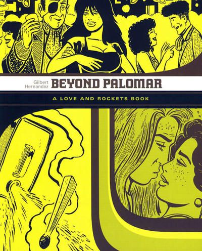 Cover for Love and Rockets Library (Fantagraphics, 2007 series) #[6] - Beyond Palomar