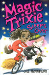 Cover for Magic Trixie Sleeps Over (HarperCollins, 2008 series) #2