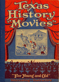 Cover Thumbnail for Texas History "Movies" (Southwest Press, 1928 series) 