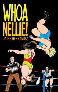 Cover for The Complete Love & Rockets (Fantagraphics, 1985 series) #[16] - Whoa, Nellie!