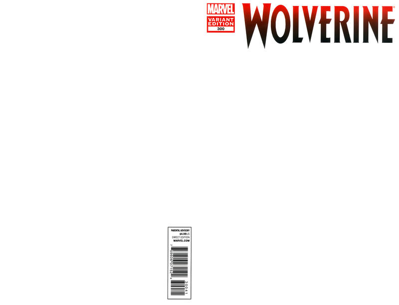 Cover for Wolverine (Marvel, 2010 series) #300 [Direct Market Blank Wraparound Variant Cover]