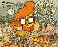 Cover Thumbnail for Milky Way Shuffle (Koyama Press, 2009 series) 