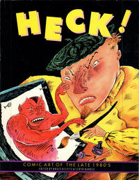 Cover Thumbnail for Heck!: Comic Art of the Late 1980's (Rip Off Press, 1989 series) 