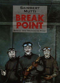 Cover Thumbnail for Break Point (Egmont Ehapa, 2005 series) #2 - Das Trojanische Pferd
