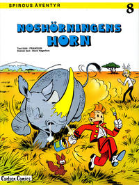 Cover Thumbnail for Spirous äventyr (Carlsen/if [SE], 1974 series) #8 - Noshörningens horn [2:a upplagan, 1984]