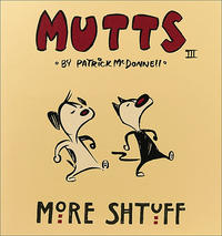 Cover Thumbnail for Mutts (Andrews McMeel, 1996 series) #3 - More Shtuff