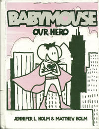 Cover Thumbnail for Babymouse (Random House, 2005 series) #2 - Our Hero