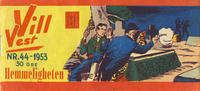 Cover Thumbnail for Vill Vest (Serieforlaget / Se-Bladene / Stabenfeldt, 1953 series) #44/1953
