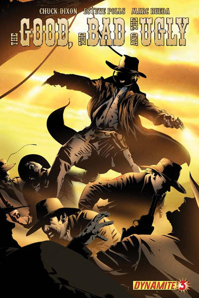 Cover for The Good the Bad and the Ugly (Dynamite Entertainment, 2009 series) #3 [Cover A Dennis Calero]