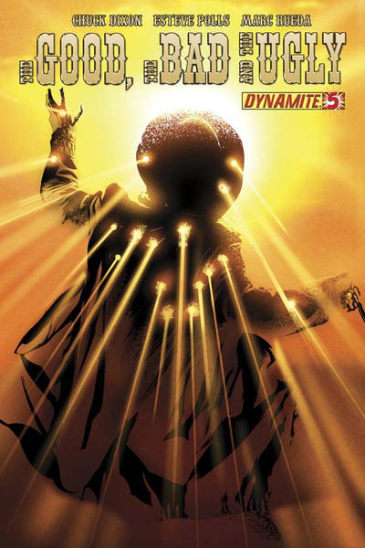 Cover for The Good the Bad and the Ugly (Dynamite Entertainment, 2009 series) #5