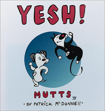 Cover for Mutts (Andrews McMeel, 1996 series) #4 - Yesh!