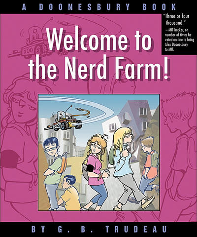 Cover for Welcome to the Nerd Farm (A Doonesbury Book) (Andrews McMeel, 2007 series) 