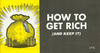 Cover for How to Get Rich (and Keep It) (Chick Publications, 2003 series) 
